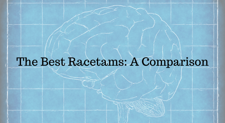 The Best Racetams: A Comparison